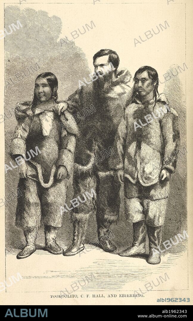 Charles Francis Hall, American explorer, with two Inuit guides,  Ebierbing ("Joe") and Tookoolito ("Hannah"), at Frobisher Bay on Baffin Island, during his first Arctic expedition. . Life with the Esquimaux: the narrative of Captain C F H from the 29th May, 1860, to the 13th Sept, 1862 With the discovery of actual relics of Martin Frobisher and deductions in favour of yet discovering some of the survivors of Sir J Franklin's Expedition With maps and illustrations. London, 1864. Source: 10460.e.24 Frontispiece.