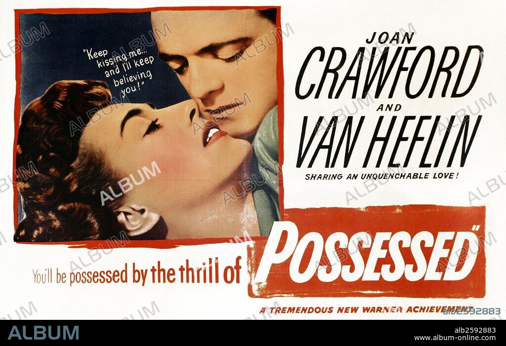 Possessed is a 1947 film noir directed by Curtis Bernhardt, starring Joan Crawford, Van Heflin, and Raymond Massey in a tale about an unstable woman's obsession with her ex-lover. It was based upon a story by Rita Weiman. .