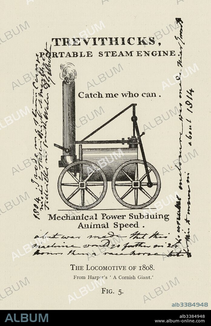 Richard Trevithick's portable steam engine of 1808, 'Catch me who can', signed ticket. Steam locomotive, demonstrated to the public at a "steam circus" organized by Trevithick on a circular track in Bloomsbury, just south of the present-day Euston Square tube station in London, 1808.