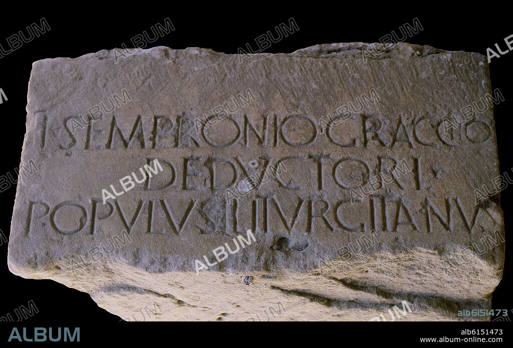 TIBERIO SEMPRONIO GRACO, FUNDADOR, EL PUEBLO ILITURGIANO - INSCRIPCION ROMANA DEDICADA A TIBERIO SEMPRONIO GRACO - SIGLO II AC.