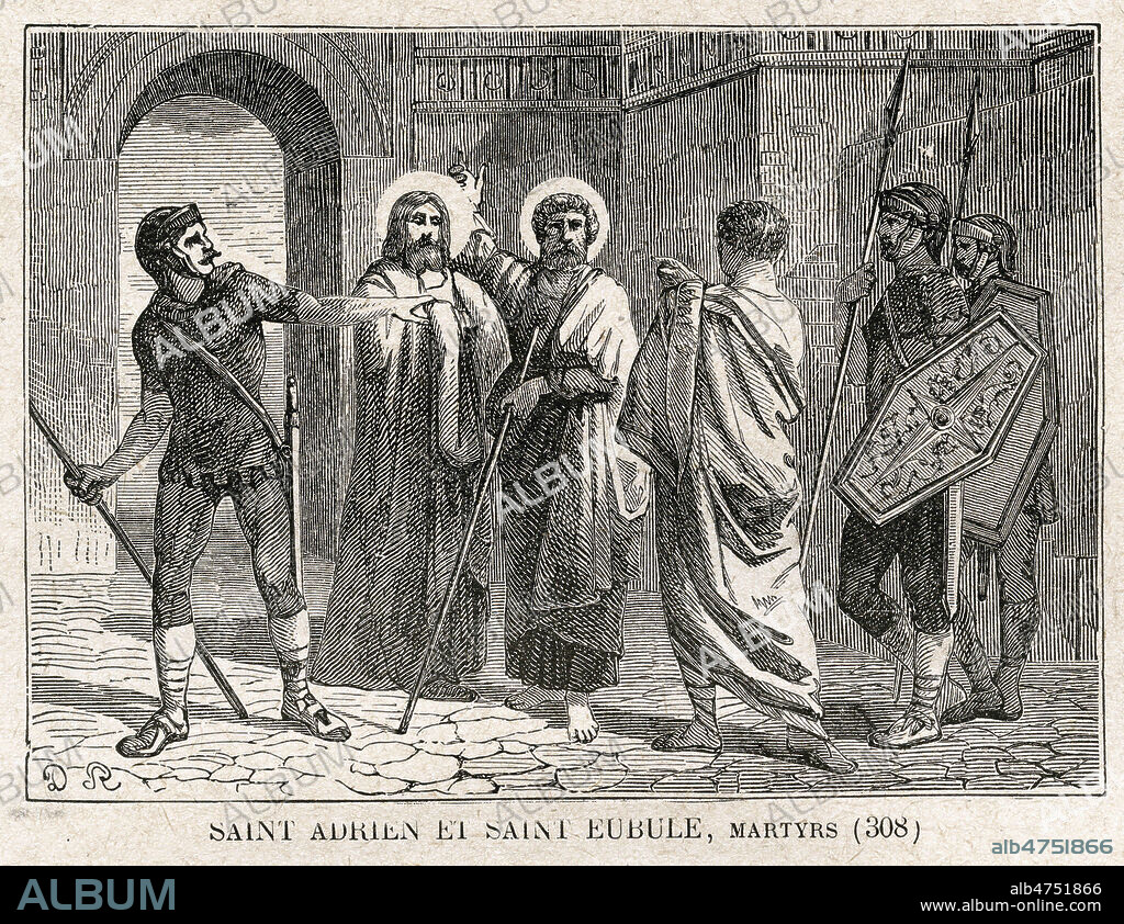SAINT ADRIEN et SAINT EUBULE ( 308), fete le 5 mars. Gravure in Calendrier des Saints, Vie des Saints pour tous les jours de l'annee, Edition Mame a Tours, vers 1880 . Credit Collection JONAS/KHARBINE TAPABOR.