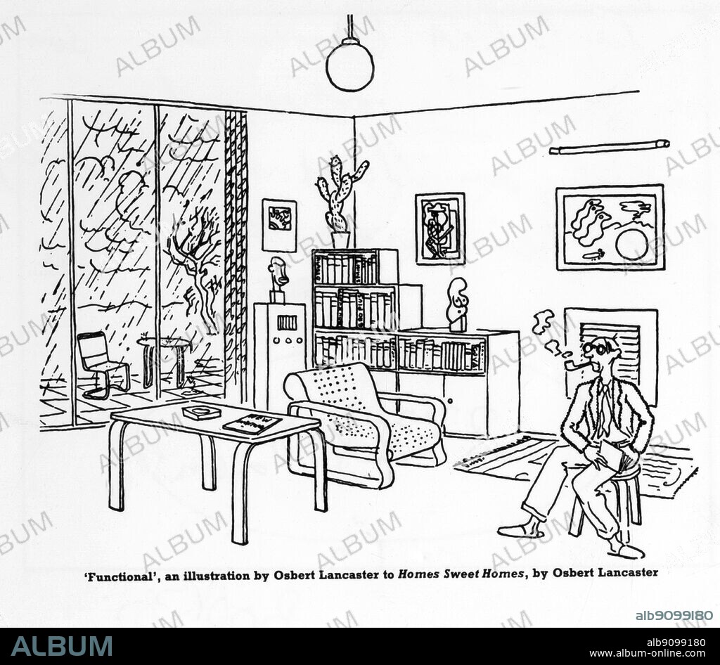 'Functional' an illustration by Osbert Lancaster to Homes Sweet Homes by Osbert Lancaster. Lancaster, Sir, Osbert (1908 - 1986). Famous British cartoonist and writer.. After studying art at the Slade School in London he produced several books on architecture, including Homes, Sweet Homes (1939), in which he coined the phrase 'stockbroker Tudor'. From 1939, and for many years he produced cartoons for the Daily Express, using his character Maudie Littlehampton to satirise upper-class preoccupations.