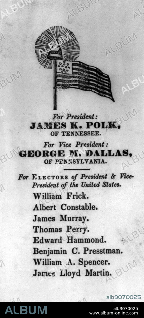 Democratic Election Ticket for 1844 Presidential Campaign 1844. For President James K. Polk and Vice President George M. Dallas.