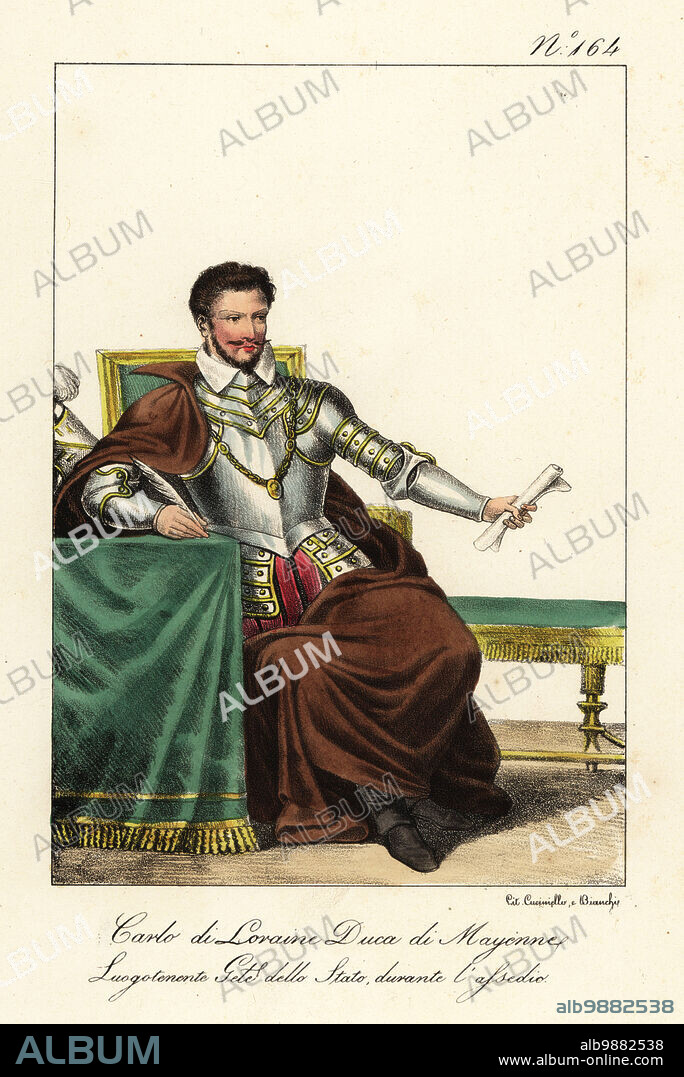 Charles of Lorraine, Duke of Mayenne, 1554-1611, French nobleman of the house of Guise, military leader of the Catholic League. In breastplate and tassets, breeches, cape and helm. Charles de Loraine, Duc de Mayenne; Lieutenant General de l'Etat pendant le Siege. Handcoloured lithograph by Lorenzo Bianchi and Domenico Cuciniello after Hippolyte Lecomte from Costumi civili e militari della monarchia francese dal 1200 al 1820, Naples, 1825. Italian edition of Lecomtes Civilian and military costumes of the French monarchy from 1200 to 1820.
