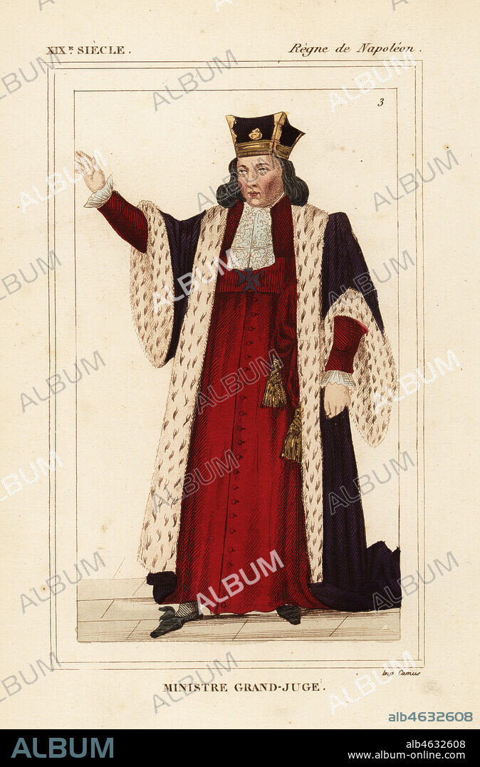 Costume of a Ministre Grand-Juge, Napoleonic era. Handcoloured lithograph by Leopold Massard from Le Bibliophile Jacob aka Paul Lacroix's Costumes Historiques de la France (Historical Costumes of France), Administration de Librairie, Paris, 1852.