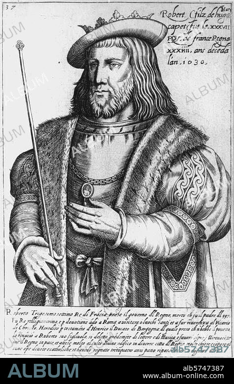 ANONYMOUS. Robert II the Pious (le Pieux), King of France (996-1031); c. 970 - Melun. 20.7.1031. Portrait. Copper engraving, unsigned. Paris, Bibliothèque Nationale.