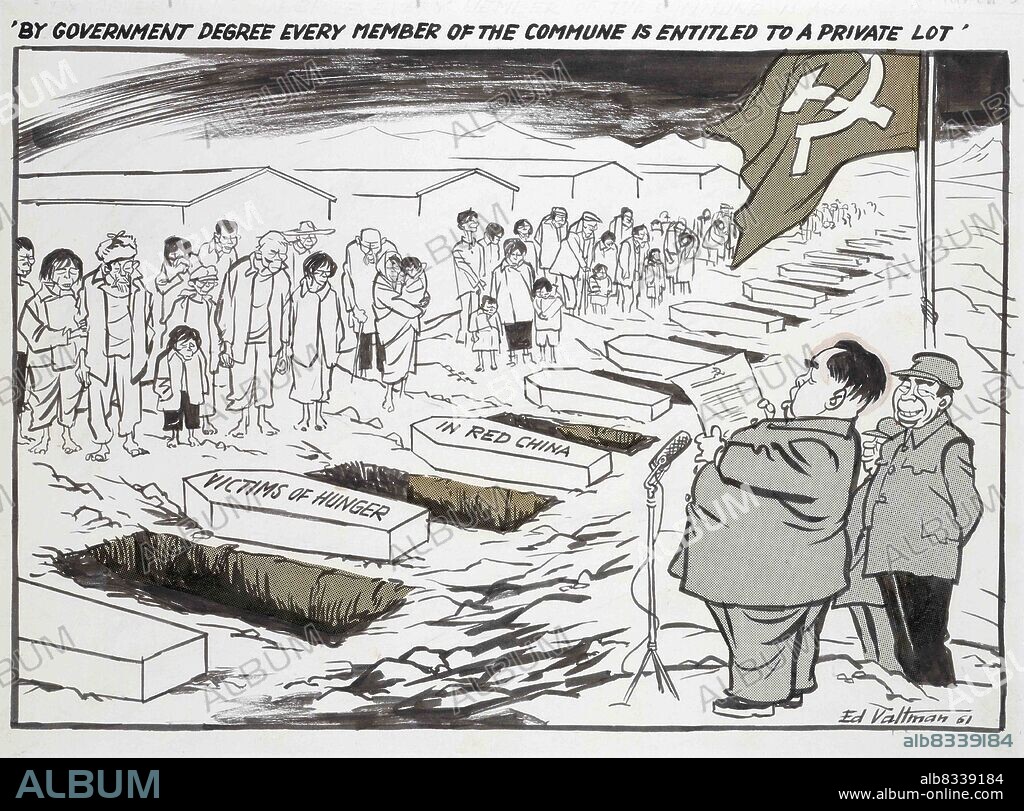 By government decree every member of the commune is entitled to a private lot. Cartoon shows Chinese Communist leader Mao Zedong standing behind a microphone under a flag showing the hammer and sickle, reading a proclamation to a crowd of beaten down Chinese peasants, who stand behind a row of open graves. The coffins lying next to the graves are labelled Victims of Hunger in Red China. In 1961, after a period of disastrous weather, Communist China experienced a severe agricultural famine.