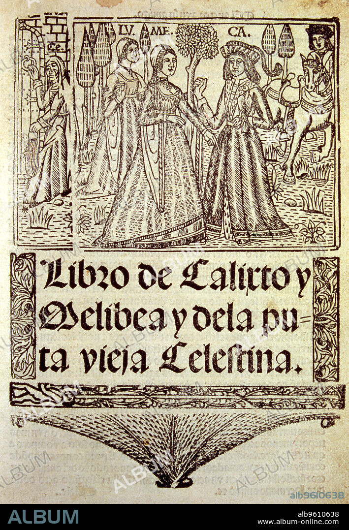 Title page of 'Libro de Calixto y Melibea y la puta vieja Celestina' (Book of Calixto and Melibea and the old whore Celestina), 1541.