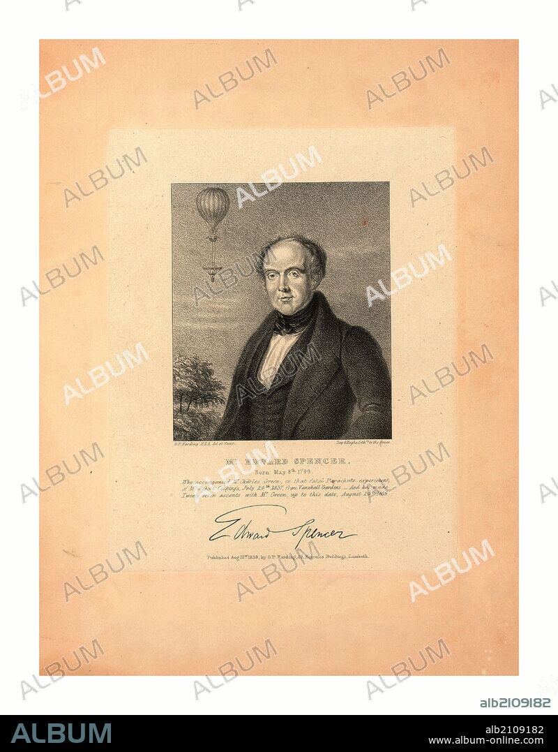 Mr. Edward Spencer, born May 8th 1799 who accompanied Mr. Charles Green in that fatal parachute experiment of Mr. Robert Cocking's, July 24th, 1837, from Vauxhall Gardens. And has made twenty-seven ascents with Mr. Green, up to this date, August 24th, 1839, G.P. Harding, F.S.A., del. et fecit ; Day & Haghe, lithrs. to the Queen.