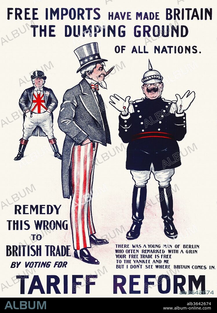 Free imports have made Britain the dumping ground of all nations; Lithograph cartoon (red and blue on white), depicting John Bull, Uncle Sam and ?Kaiser Bill, with text banner top and bottom, and a poem on free trade beginning "There was a young man of Berlin..." Pro-Tariff Reform poster produced for the Liberal Unionist Council., LSE Library, 1910.