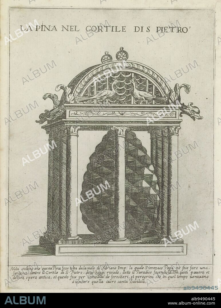 The Pigna at Vatican City, La Pina nel Cortile di S. Pietro (title on object), Modern and ancient monuments and buildings in Rome (series title), Ornamenti di fabriche antichi et moderni dell' alma citta di Roma (series title), The brittle Pigna, which was once part of the Fontana della Pigna, but today graces the Cortile della Pigna in Vatican City. Text in Italian in the lower margin. The print is part of an album., print maker: Giovanni Maggi, after drawing by: Giovanni Maggi, publisher: Andrea Vaccari, print maker: Rome, after drawing by: Rome, publisher: Italy, Vaticaanstad, Italy, Rome, 1576 - 1618 and/or 1600, paper, etching, height 215 mm × width 156 mm.