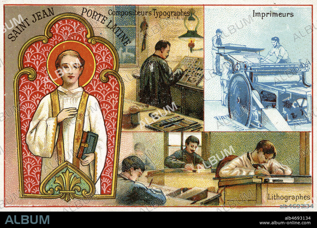 'SAINT JEAN PORTE LATINE patron des Compositeurs typographes, Imprimeurs, Lithographes'. Saint Jean Porte latine est une fete de l'Eglise de Rome en l'honneur de saint Jean (apotre) . Celebree le 6 mai. serie de chromos sur les Saints Patrons vers 1890. Credit : Collection IM/KHARBINE-TAPABOR.