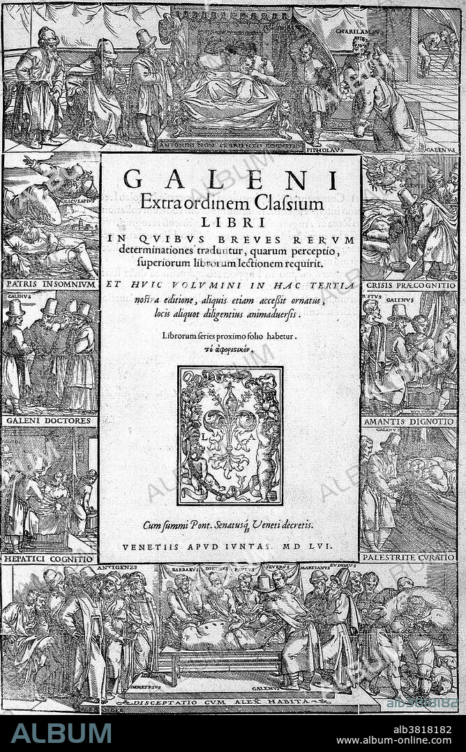 Title page of Galen's Opera omnia, with woodcut illustrations showing medical scenes that include the sick bed of Emperor Marcus Aurelius and the dissection of a pig, 1556. Galen (131-201) was born in Pergamos in Asia Minor. After receiving medical training in Smyrna and Alexandria, he gained fame as a surgeon to the gladiators of Pergamos. He was eventually summoned to Rome to be the physician of the Emperor Marcus Aurelius. Galen spent the rest of his life at the Court writing an enormous corpus of medical works. Taking Hippocrates' notions of the humors and pathology, Galen incorporated the anatomical knowledge of noted Alexandrians. A supporter of observation and reasoning, he was one of the first experimental physiologists, researching the function of the kidneys and the spinal cord in controlled experiments. Galen's works in many ways came to symbolize Greek medicine to the medical scholars of Europe and the Middle East for the next fifteen centuries. The most accomplished of all medical researchers of antiquity, Galen contributed greatly to the understanding of numerous scientific disciplines including anatomy, physiology, pathology, pharmacology, and neurology, as well as philosophy, and logic.