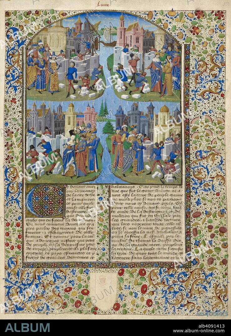 JEAN DE COURCY. Four scenes: Trojans watching the building of Venice; Helen and Trojans at building of Cymmbre (?); Dido watching building of Carthage; Romulus superintends the building of Rome. La Bouquechardiere. N. France [Rouen]; circa 1460-1470. Source: Harley 4376, f.150. Language: French.