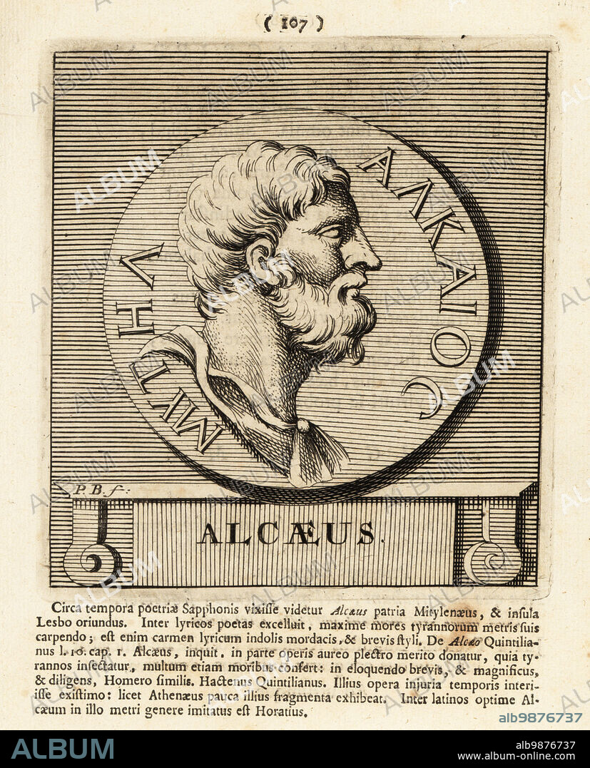 Alcaeus of Mytilene, c.625/620 c.580 BC, lyric poet from the Greek island of Lesbos, credited with inventing the Alcaic stanza. From a Lesbian coin. Alcaeus. Copperplate engraving by Pieter Bodart (1676-1712) from Henricus Spoors Deorum et Heroum, Virorum et Mulierum Illustrium Imagines Antiquae Illustatae, Gods and Heroes, Men and Women, Illustrated with Antique Images, Petrum, Amsterdam, 1715. First published as Favissæ utriusque antiquitatis tam Romanæ quam Græcæ in 1707. Henricus Spoor was a Dutch physician, classical scholar, poet and writer, fl. 1694-1716.