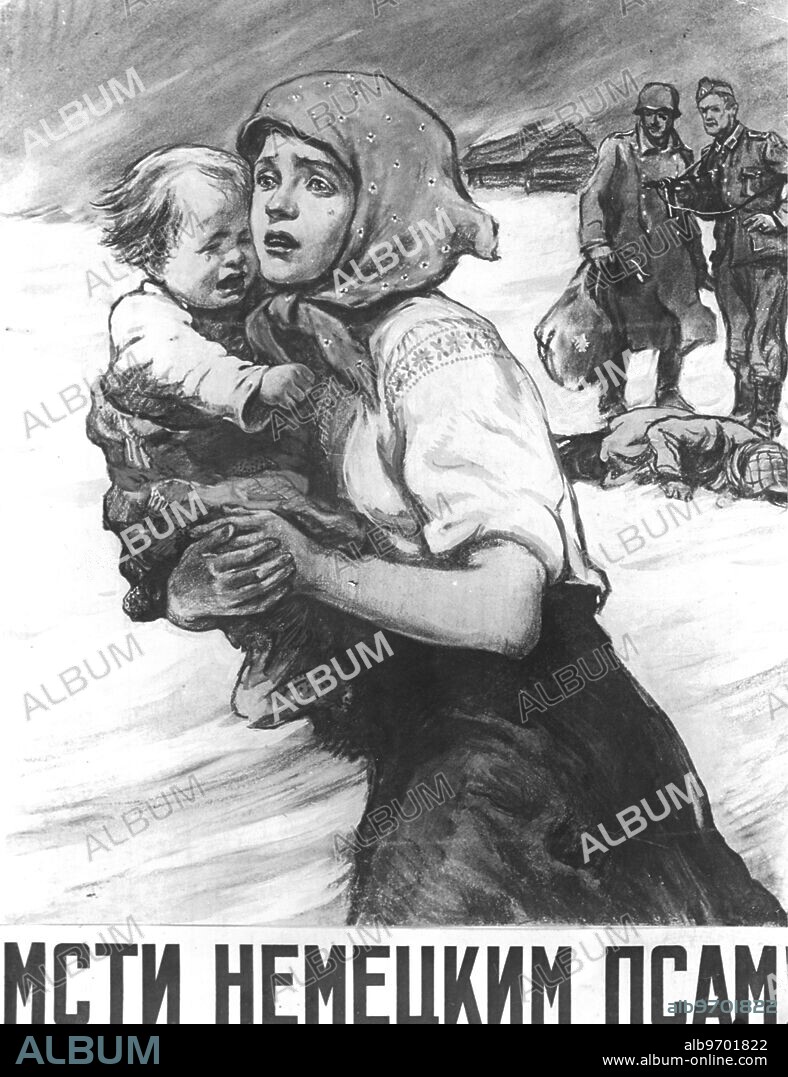 Leonid Golovanov. Poster, 'Vengeance on the German Curs!. 1942. Supplied by; SCRSS - Society for Cooperation in Russian And Soviet Studies.