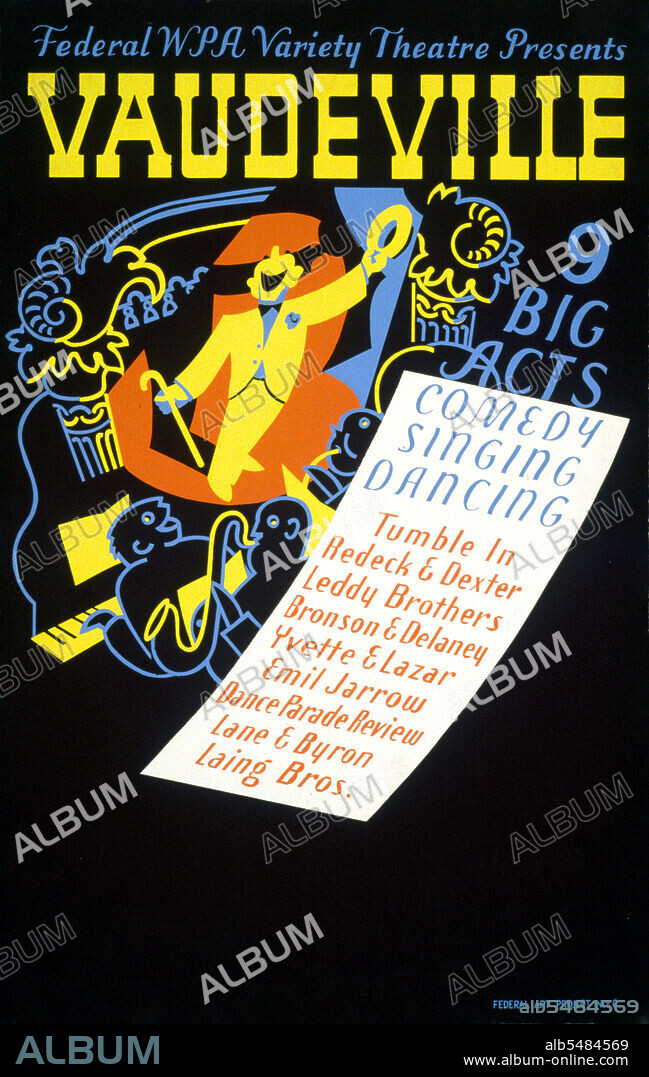 Federal WPA Variety Theatre presents vaudeville 9 big acts : Comedy, singing, dancing. circa 1937.