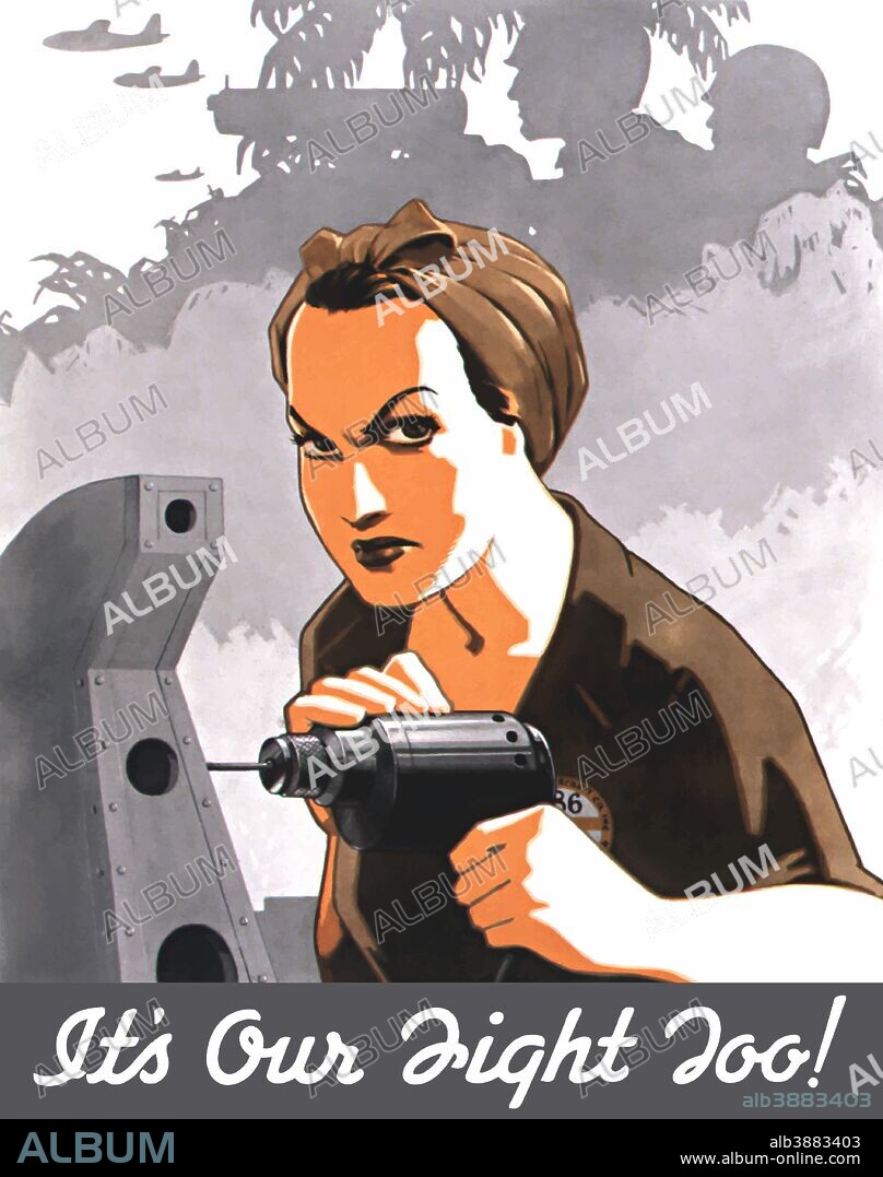 Vintage World War II propaganda poster featuring Rosie the Riveter operating a drill, with troops and planes fighting in the background. It reads, It’s Our Fight Too!.