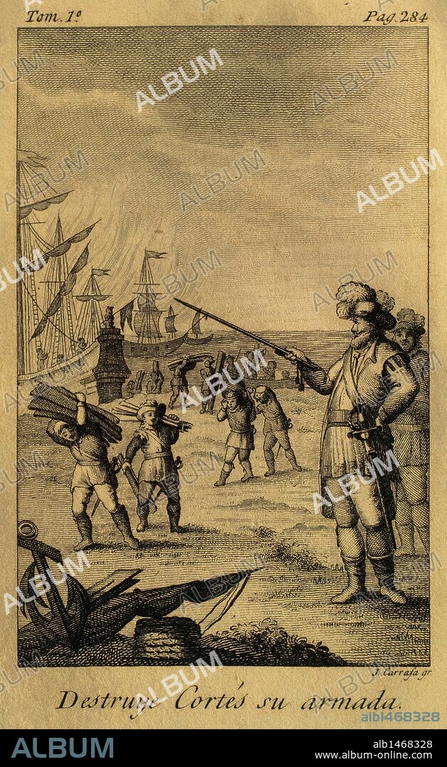 CORTES, Hernán (Medellín, 1488-Castilleja de la Cuesta, 1547). Conquistador español de México. Para evitar deserciones entre sus propios acompañantes, Cortés tomó la decisión de hundir sus naves que estaban fondeadas en la ciudad de Villa Rica de Veracruz. "DESTRUYE CORTES SU ARMADA". Tomo I. Grabado del 1825 de J. Carrafa.
