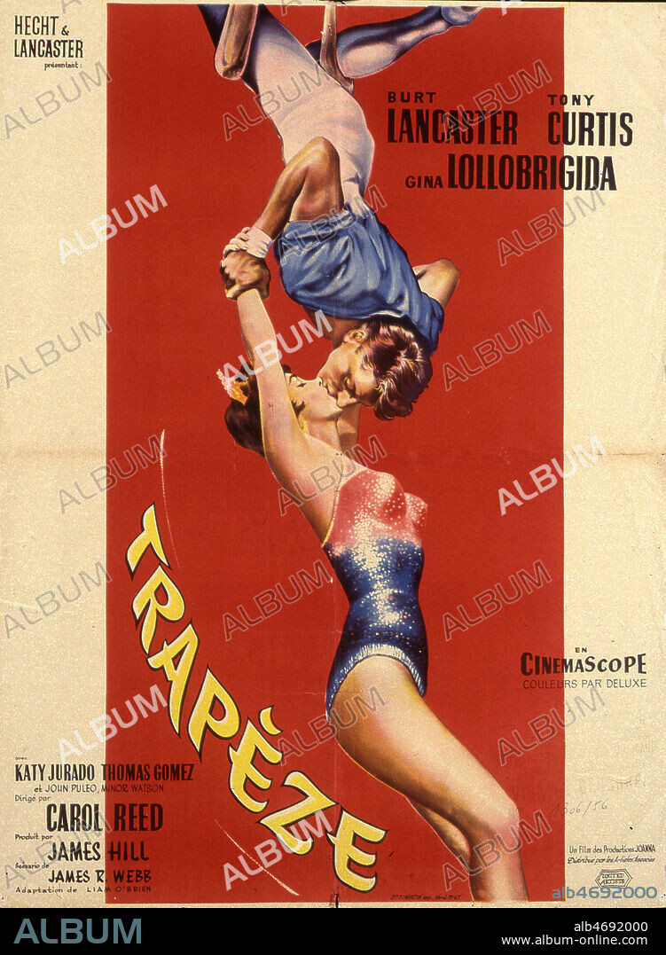 Affiche du film 'Trapeze' realise en 1956 par Carol REED (1906-1976) d'apres Max CATTO avec Burt LANCASTER (1913-1994), Tony CURTIS (NE EN 1925), Gina LOLLOBRIGIDA. Credit : Coll. Perron/KHARBINE-TAPABOR.