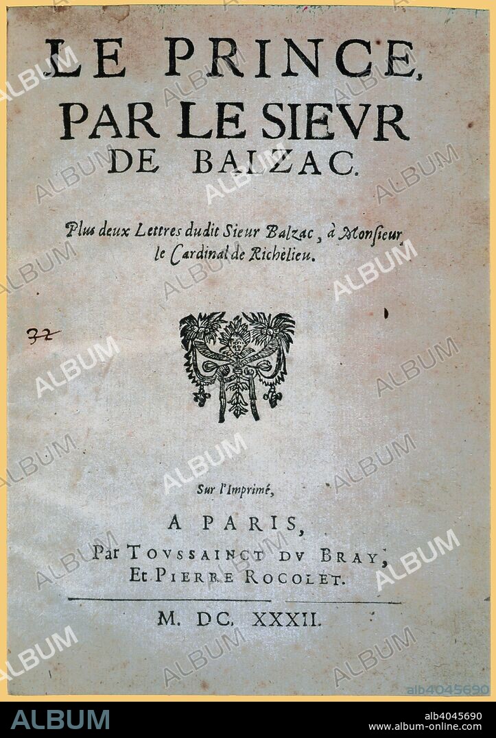 Portada de la obra Le Prince, par le sieur de Balzac, de Jean Louis Guez de Balzac (1597-1654). Compendio de cartas escritas por Balzac dirigidas al Cardenal Richelieu. Editado en París, año 1632.