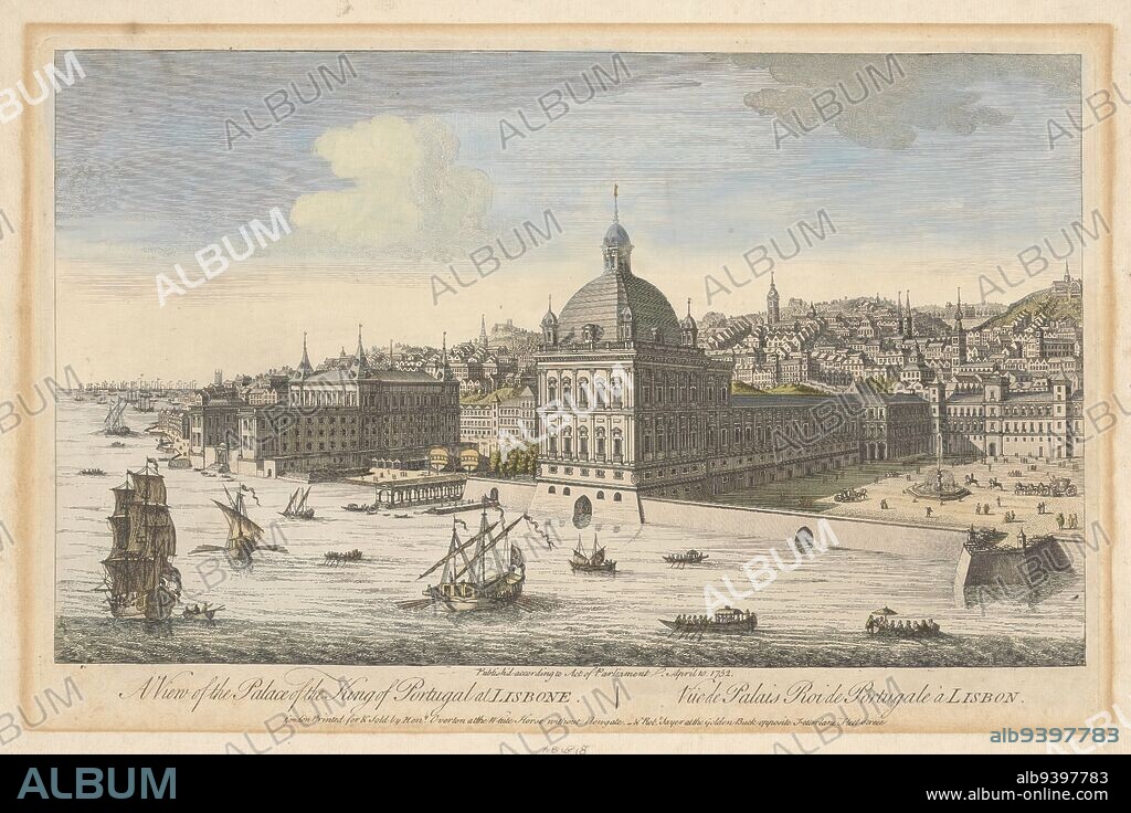 View of the Royal Palace at Lisbon, A view of the palace of the king of Portugal at Lisbone (title on object), Madrid and Lisbon (series title), In the foreground the Tagus River. In the background on the left the sea., publisher: Robert Sayer, (mentioned on object), publisher: Henry Overton (II), (mentioned on object), print maker: anonymous, publisher: London, publisher: London, print maker: England, 10-Apr-1752, paper, etching, brush, height 258 mm × width 397 mm.