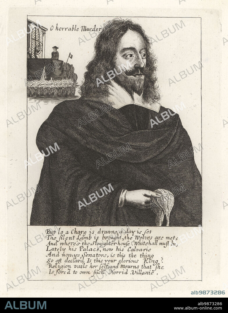 Portrait of King Charles I of England, 1600-1649. Holding a handkerchief in his right hand, with eight English verses. Vignette of an executioner raising an axe at top left. From the scarce print O horrable murder. Copperplate engraving from Samuel Woodburns Gallery of Rare Portraits Consisting of Original Plates, George Jones, 102 St Martins Lane, London, 1816.