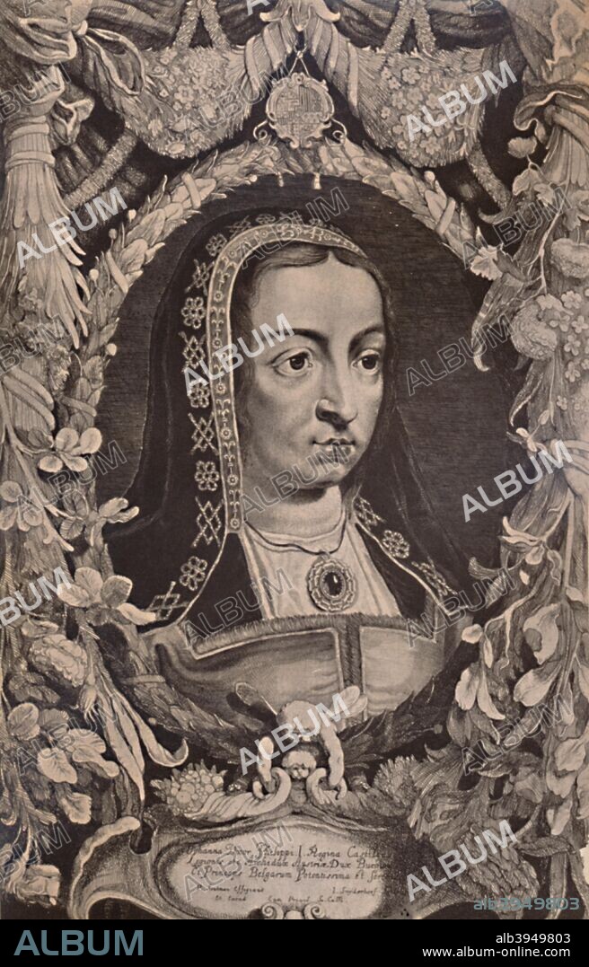 Joanna the Mad (1479-1555), Queen of Castile, c17th century (1894). From A Collection of Engraved Portraits (Further Selection) Exhibited by the Late James Anderson Rose, at the Opening of the New Library and Museum of the Corporation of London, November 1872, Vol. II. [Marcus Ward & Co, Limited, London, 1894].