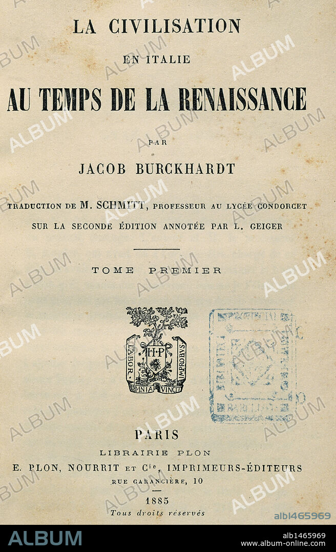 Jacob Burckhardt (1818-1897). Swiss historian. Civilization in Italy at the time of the Renaissance (1860). Title cover. Second edition in French. Volume I. Paris, 1885.
