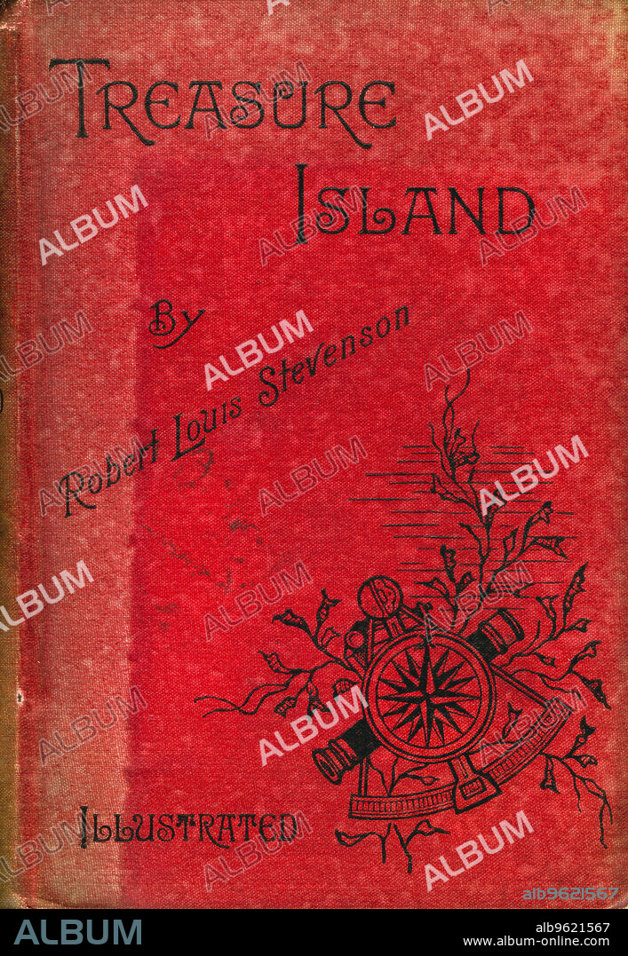 Cover of Treasure Island by Robert Louis Stevenson, 1886. Treasure Island, Stevenson's (1850-1894) classic adventure novel for children was first serialised as The Sea Cook: or, Treasure Island in Young Folks (1881-1882) and then published in book form in 1883. This is the front cover of the 1886 illustrated edition.