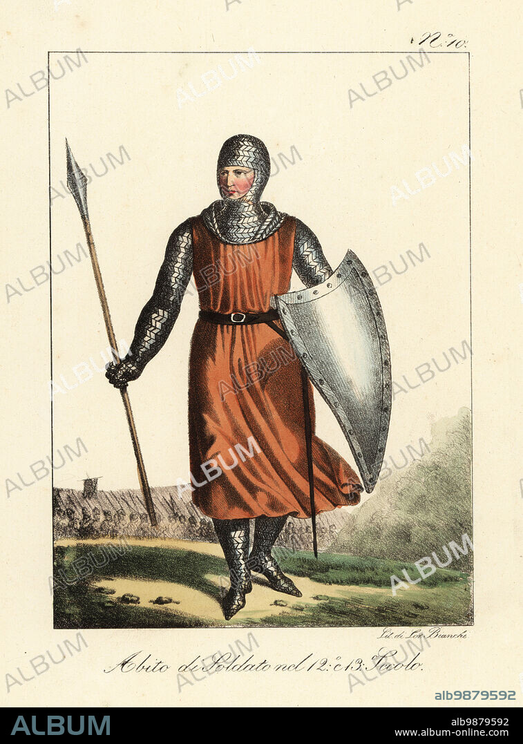 Costume of a French soldier, 12th and 13th century. In chainmail hauberk with hood, tunic, belt, armed with lance, sword and shield. Habit des soldats pendant les 12e et 13e Siecle. Handcoloured lithograph by Lorenzo Bianchi after Hippolyte Lecomte from Costumi civili e militari della monarchia francese dal 1200 al 1820, Naples, 1825. Italian edition of Lecomtes Civilian and military costumes of the French monarchy from 1200 to 1820.