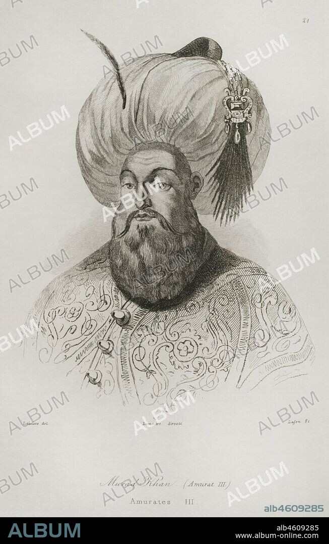 Murad III (1546-1595), Sultan of the Ottoman empire (1574 -1595). He was the eldest son of sultan Selim II (1566-1574). Portrait. Engraving by Lemaitre, Lalaisse and Lafon. Historia de Turquia by Joseph Marie Jouannin (1783-1844) y Jules Van Gaver, 1840.