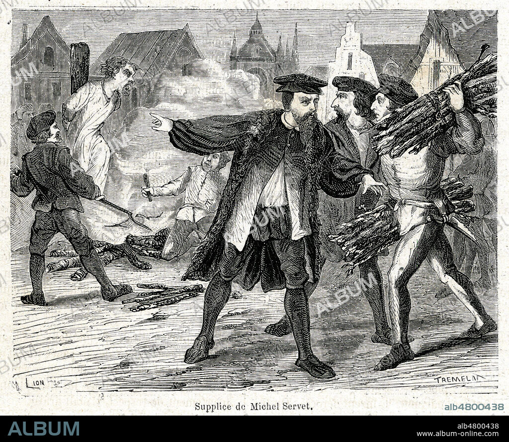 Supplice de Michel SERVET (1511-1553) devant CALVIN (1509-1564). Illustration de 1872 par Louis LION (19 s.) pour Histoire des Proletaires par Yves GUYOT (1843-1928) et Sigismond LACROIX (1845-1909). Credit : Collection Jonas/Kharbine-Tapabor.