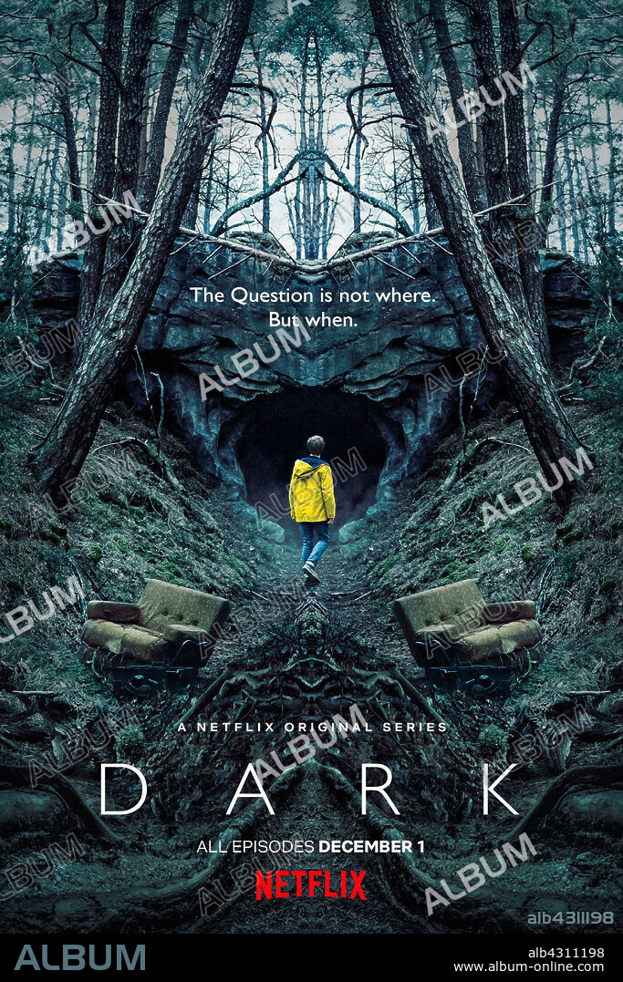 Affiche de DARK, 2017, réalisé par BARAN BO ODAR. Copyright NETFLIX.