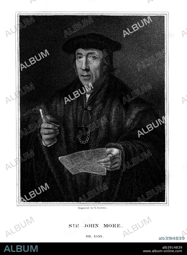 Sir John More, English lawyer, (1826). More, (died 1533) was the father of Thomas More.