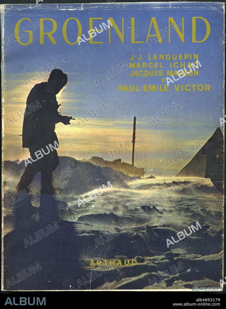 'Groenland' : recueil de photographies, expeditions de Languepin, Marcel Ichac, Jacques Masson et Paul-Emile Victor. Ouvrage publie en 1951. Credit : Collection IM/KHARBINE-TAPABOR.