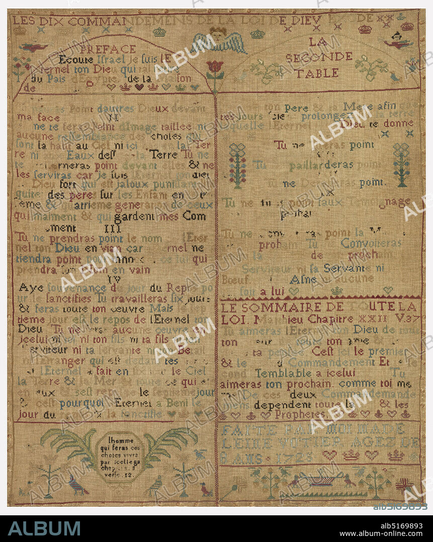 Sampler, Madeleine Votier, French, Medium: silk embroidery on linen foundation Technique: embroidered in satin and cross stitches on plain weave, 'LES DIX COMMANDEMENTS DE LA LOI DE DIEU EXODE' arranged as a pair of tablets. The Commandments gp through 1 1/2 tablets; the second tablet is completed by a summary from Mathew and a signature and date at the lower right. Cautionary verse in cartouche with palms at lower left. Scattered motifs of birds, flowers, angels, hearts, crowns, and plants fill in the empty spaces., France, 1725, embroidery & stitching, Sampler.