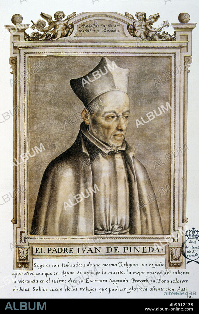 Juan de Pineda (1558-1637). Spanish jesuit. Author of 'Commentarium in job', in the book 'Libro de descripción de verdaderos retratos de ilustres y memorables varones', Seville 1599, facsimile.