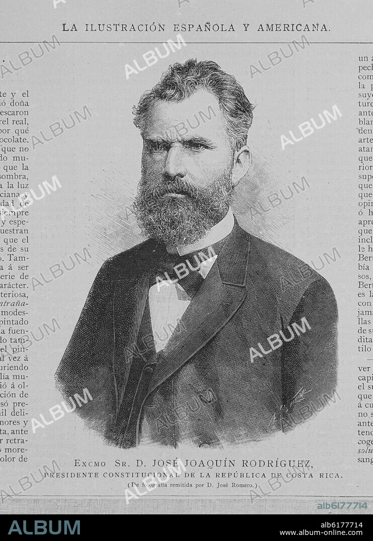 DON JOSE JOAQUIN RODRIGUEZ (1838-1917) PRESIDENTE CONSTITUCIONAL DE LA REPUBLICA DE COSTA RICA.