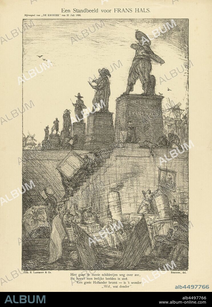 A Statue for Frans Hals (title on object), A statue of Frans Hals was erected in a row with sculptures by Rembrandt, Jan Steen and other artists. In the foreground, paintings in boats are transported abroad. At the bottom a four-line verse. Appeared in the supplement of 'De Kroniek' of July 21, 1895, Frans Hals, En bouwt men leelijke beelden ins steê./, Een goeie Hollander bromt - is 't wonder:/, Marius Bauer (mentioned on object), 21-Jul-1895, paper, h 410 mm × w 300 mm.