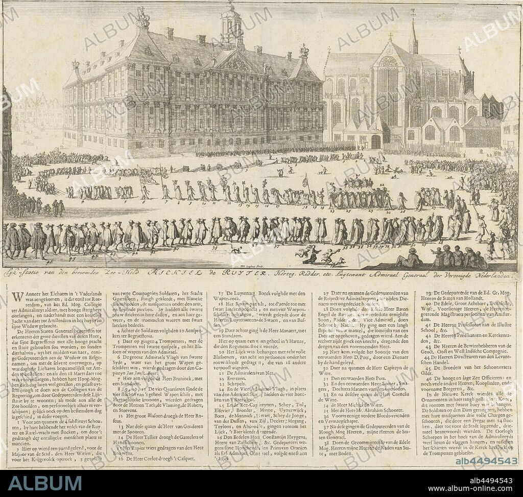 Funeral procession of Michiel de Ruyter, 1677 Lyk-station of the famous Sea Hero Michiel de Ruyter, Duke, Knight etc. Luijtenant Admiral General of the United Netherlands (title on object), The funeral procession of Michiel de Ruyter in Amsterdam on March 18, 1677. The procession goes over the Dam along the town hall to the Nieuwe Kerk. Below the show the title. Below explanation and the legend 1-46 in five columns in letterpress, funerary ceremonial, cortege, funeral procession, church (exterior), townhall, Nieuwe Kerk, City Hall of Amsterdam (1655-1808), Dam, Michiel Adriaansz. de Ruyter, Jan Luyken (mentioned on object), Amsterdam, 1685, paper, letterpress printing, h 285 mm × w 316 mm.