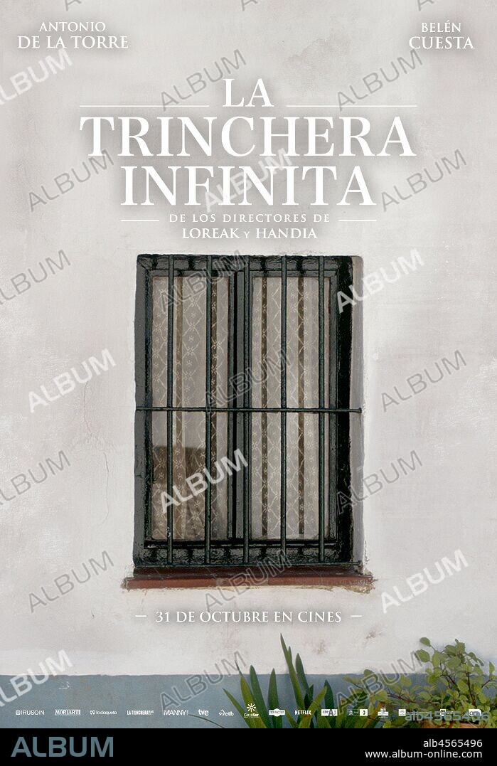 Poster de LA TRINCHERA INFINITA, 2019, dirigida por AITOR ARREGI, JON GARAÑO y JOSE MARI GOENAGA. Copyright La Claqueta PC / Manny Films / Irusoin / Moriarti Produkzioa.