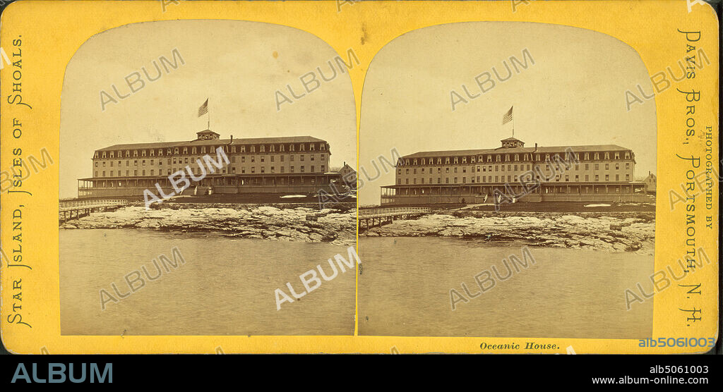 Oceanic House., Davis Brothers, Oceanic Hotel (Gosport, N.H.), Hotels, New Hampshire, Isles of Shoals (Me. and N.H.), Star Island (Rockingham County, N.H.