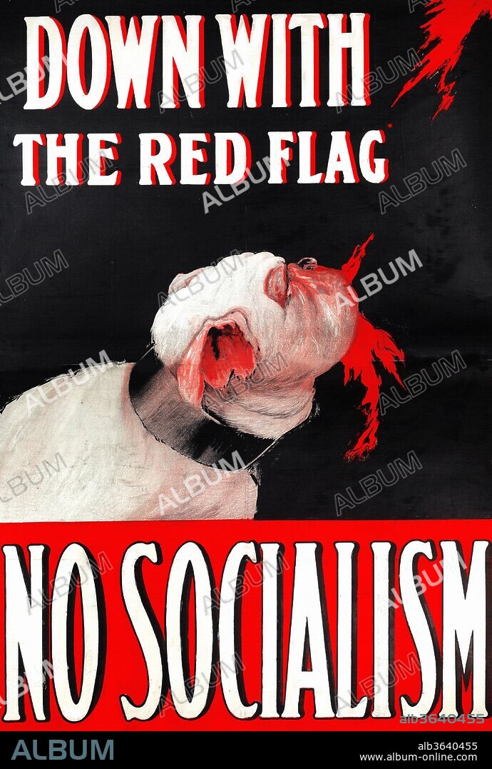 Down With The Red Flag - No Socialism; liberal Unionist poster depicting the British Bulldog taking a large bite out of the impending specter of Socialism in the country. , LSE Library, 1907.