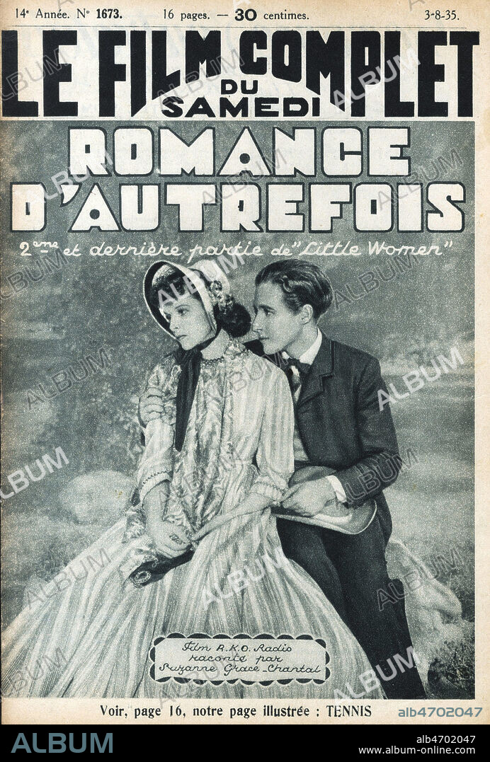 Romance c'autrefois 2eme partie de Little women ou Les quatre filles du Docteur March. Film realise en 1933 par George CUKOR (1899-1983) avec Katharine HEPBURN (1907-2003) d'apres le roman de Louisa May ALCOTT (1832-1888). Couverture de Le Film complet du 3 aout 1935. Credit : Collection Jonas/Kharbine-Tapabor.