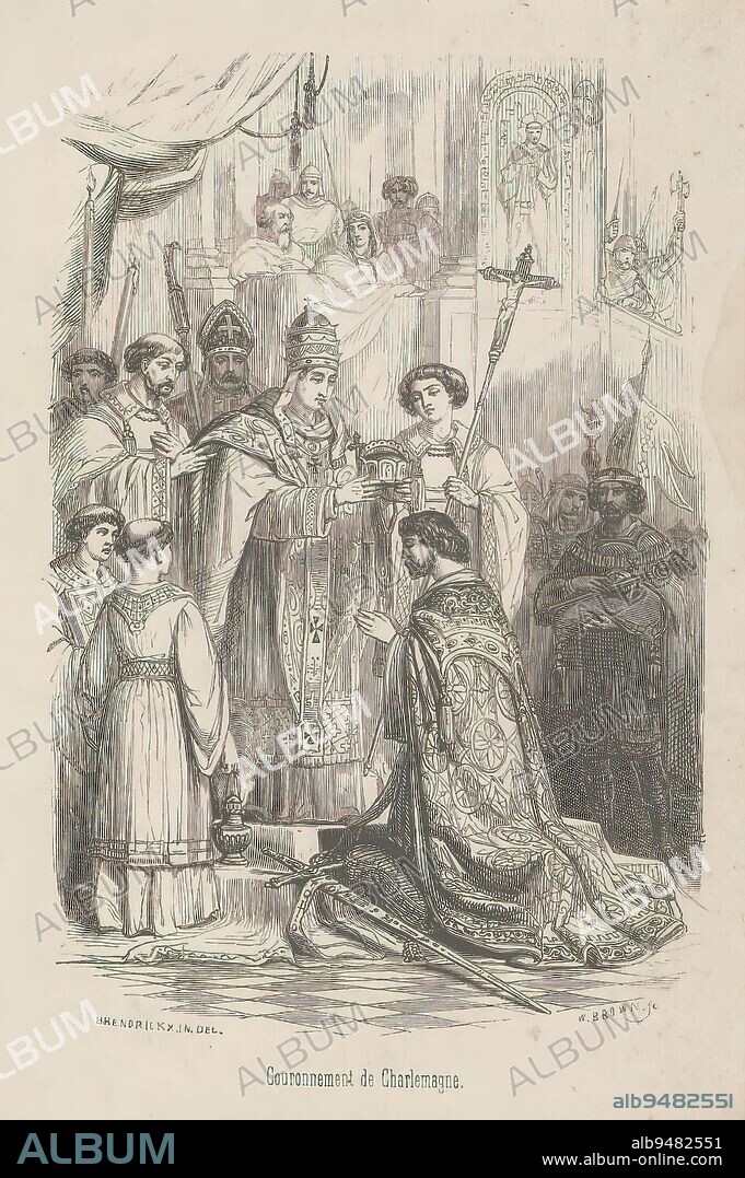Coronation of Charlemagne, in the year 800, Couronnement de Charlemagne (title on object), Charlemagne crowned emperor of the Holy Roman Empire by Pope Leo III at Aachen on December 25, 800., print maker: William Brown, (mentioned on object), after drawing by: Henri Hendrickx, (mentioned on object), Belgium, 1830 - 1877, paper, height 161 mm × width 106 mm.