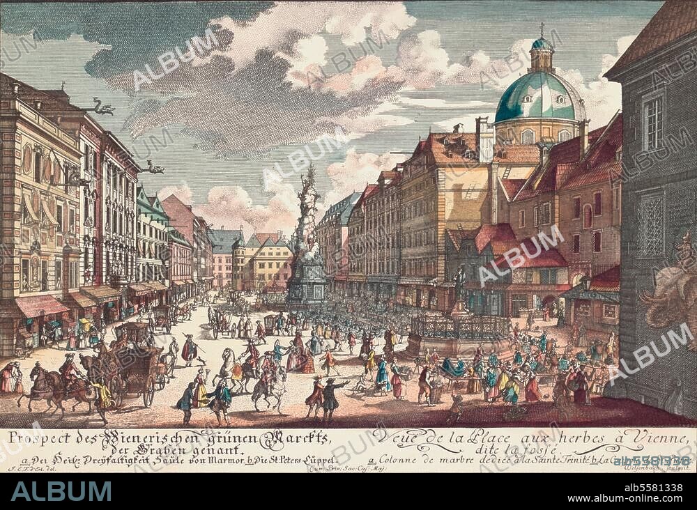Vienna, Graben. - "View of the Viennese veg. markets, known as the 'Graben'.". (with view of the Trinity column and the dome of St. Peter.). Coloured engraving by Johann Adam Delsenbach, c. 1750.
