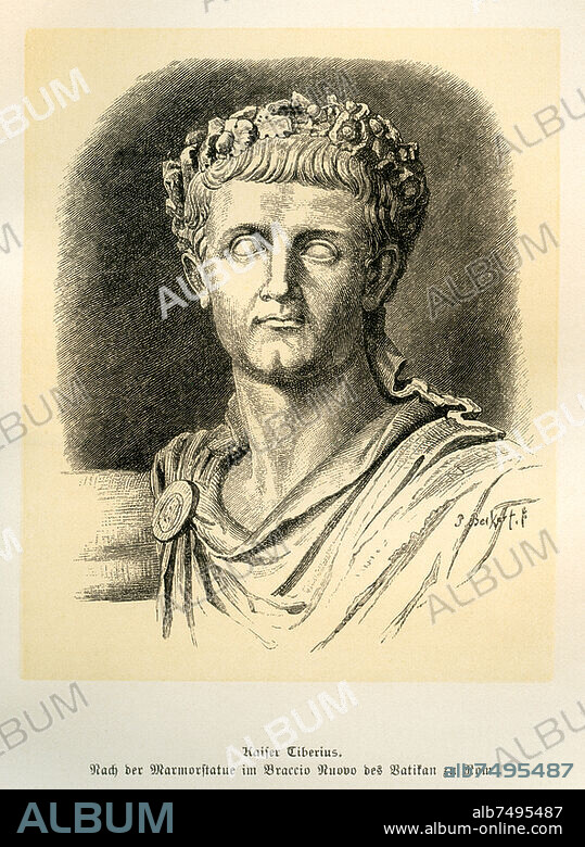 Europe, Italy, Rome, Roman emperor Tiberius, illustration from : " Römische Geschichte " ( Roman history ) , after reference told by Dr. Karl Ludwig Roth,  2. circulation , published  and completed by Dr. Adolf Westermayer, second part, publishing house C. H. Beck bookshop, Noerdlingen, 1885 .