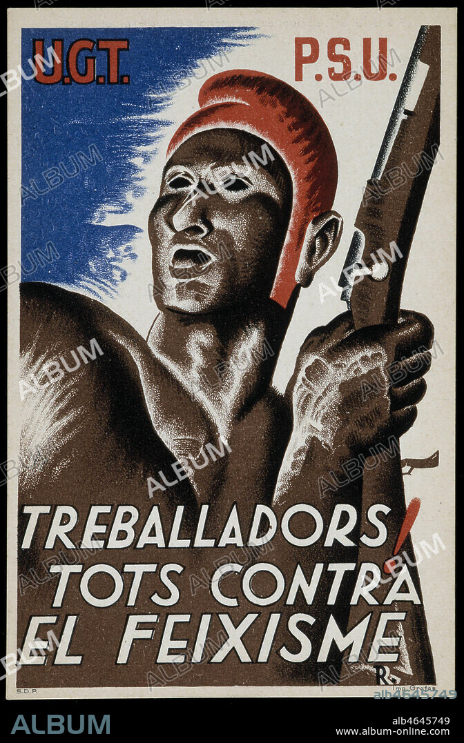 'Travailleurs, tous contre le fascisme !'. Affiche de propagande republicaine en catalan P.S.U.-U.G.T., 1936-1937. Edition : secretariat d'agitatio i propaganda. Credit : Collection IM/KHARBINE-TAPABOR.