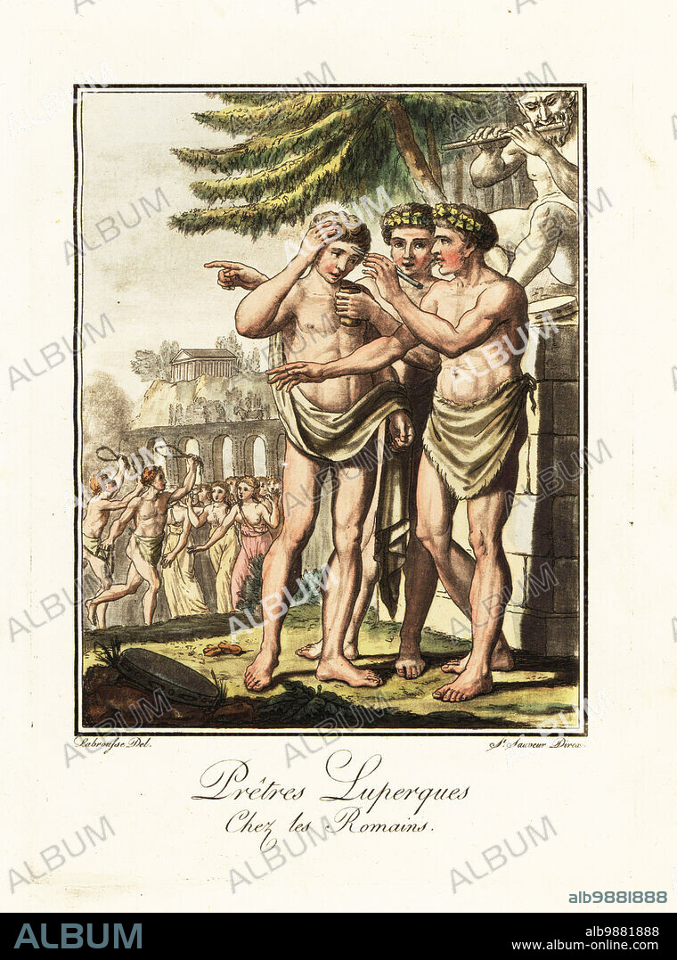 Luperci, priests of the Lupercalia, in laurel wreaths, ancient Rome. One priest anoints the forehead of another with blood from the sacrificial knife in front of a statue of a satyr. In the background, naked Luperci run and strike young Romans with shaggy thongs or februa. Pretres Luperques chez les Romains. Handcoloured copperplate drawn and engraved by L. Labrousse, artist of Bordeaux, under the direction of Jacques Grasset de Saint-Sauveur from his Lantique Rome, ou description historique et pittoresque, Ancient Rome, or historical and picturesque description, Chez Deroy, Paris, 1796.